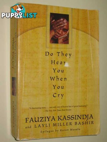 Do They Hear You When You Cry?  - Kassindja Fauziya & Bashir, Layli Miller - 1999