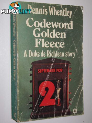 Codeword: Golden Fleece - Duke De Richleau Series #6  - Wheatley Dennis - 1971