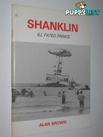 Shanklin: Ill Fated Prince  - Brown Alan - 1985