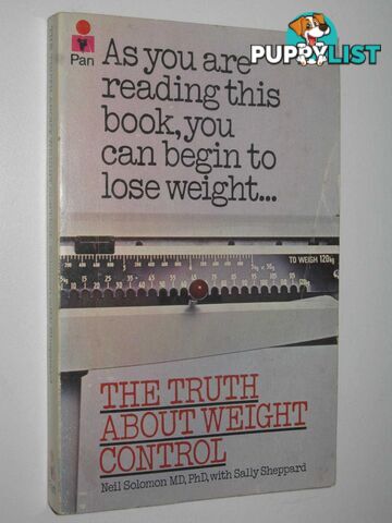 Truth About Weight Control : How to Lose Weight Permanently  - Solomon Neil & Sheppard, Sally - 1974