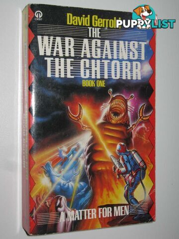 A Matter for Men - The War Against the Chtorr Series #1  - Gerrold David - 1984