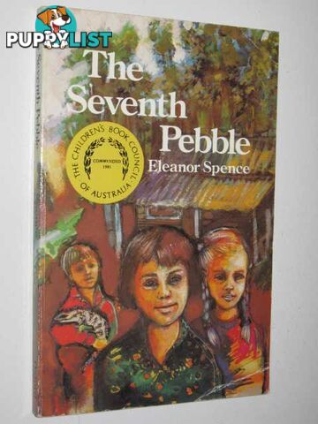 The Seventh Pebble  - Spence Eleanor - 1981