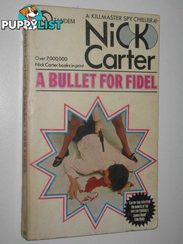 A Bullet for Fidel - Killmaster Series #7  - Carter Nick - 1970