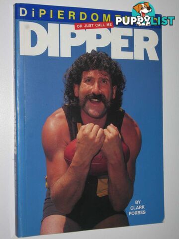 DiPierdomenico : Or Just Call Me Dipper  - Forbes Clark - 1991