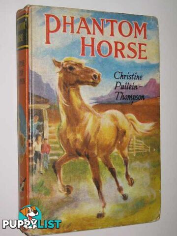 Phantom Horse  - Pullein-Thompson Christine - 1970