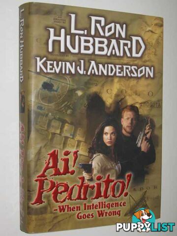 Ai! Pedrito! : When Intelligence Goes Wrong  - Anderson Kevin J. & Hubbard, L. Ron - 1998