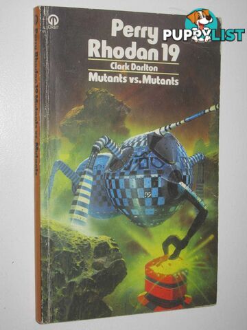 Mutants vs. Mutants - Perry Rhodan Series #19  - Darlton Clark - 1976