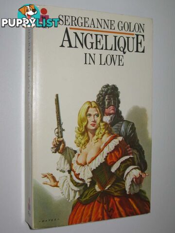 Angelique in Love - Angelique Series #6  - Golon Sergeanne - 1975