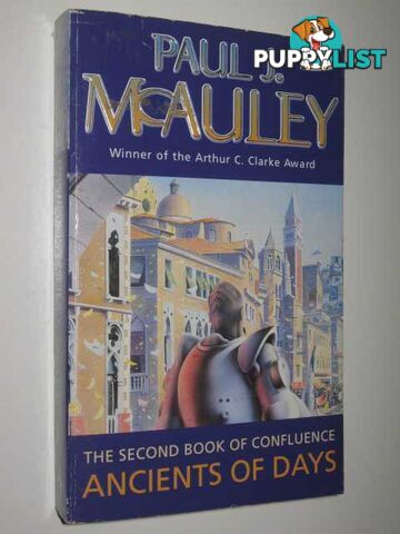 Ancients of Days - Confluence Series #2  - McAuley Paul J. - 1999