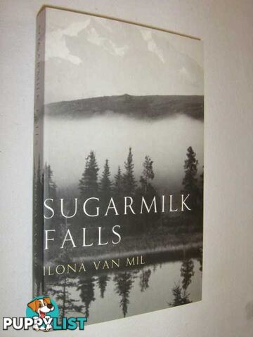 Sugarmilk Falls  - Van Mil Ilona - 2005