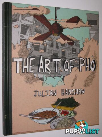 The Art of Pho  - Hanshaw Julian - 2010