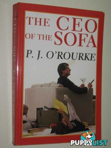 The CEO of the Sofa  - O'Rourke P. J. - 2001