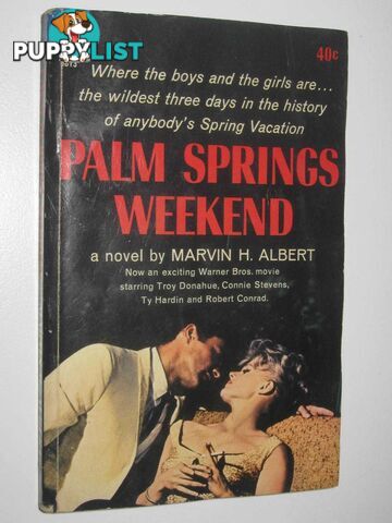 Palm Springs Weekend  - Albert Marvin H. - 1963