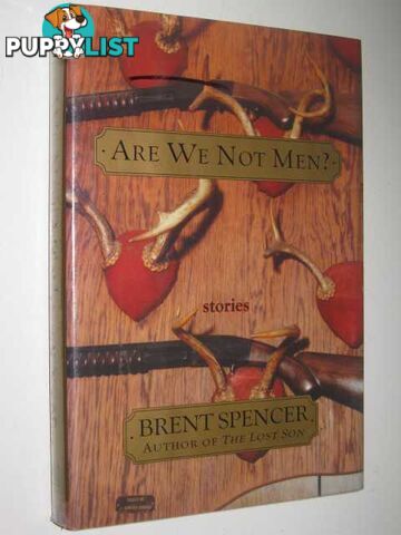 Are We Not Men?  - Spencer Brent - 1996