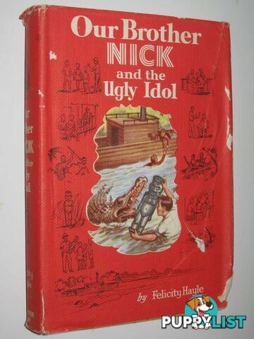 Our Brother Nick and the Ugly Idol  - Hayle Felicity - 1960