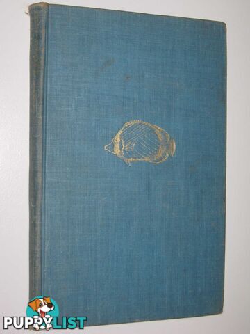 Blue Angels and Whales : A Record of Personal Experiences Below and Above Water  - Gibbings Robert - 1946