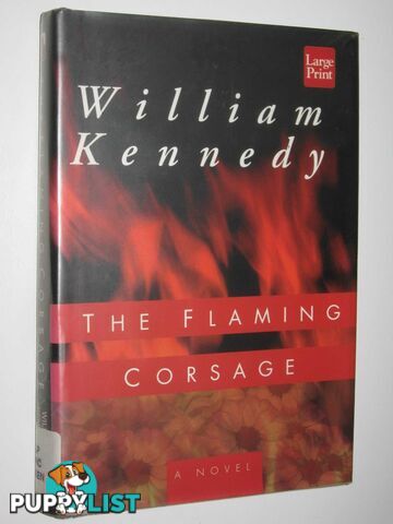 The Flaming Corsage  - Kennedy William - 1996