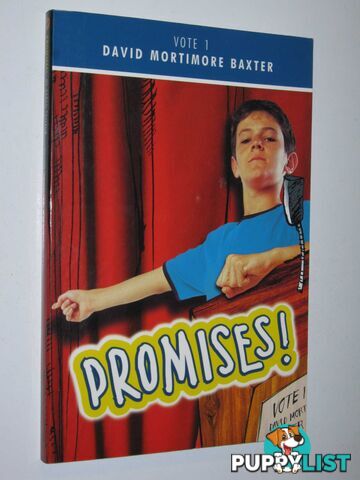 Promises! : Vote 1 David Mortimore Baxter  - Tayleur Karen - 2005