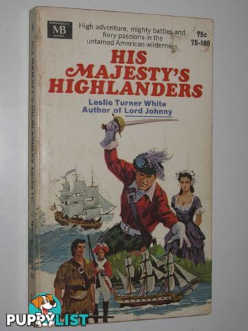 His Majesty's Highlanders  - White Leslie Turner - 1967