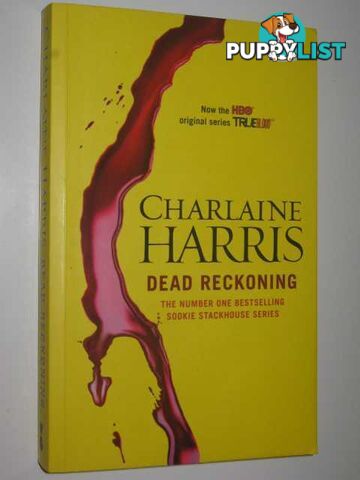 Dead Reckoning - True Blood Series  - Harris Charlaine - 2011