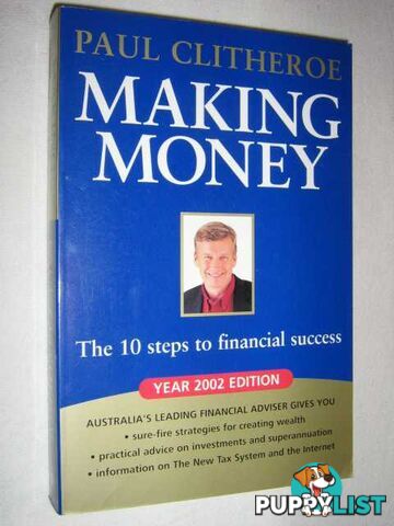 Making Money : The Ten Steps to Financial Success  - Clitheroe Paul - 2001