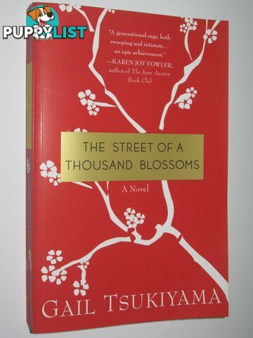 The Street of a Thousand Blossoms  - Tsukiyama Gail - 2007