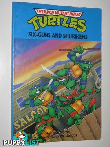 Six-Guns and Shurikens - Teenage Mutant Turtles Series  - Morris Dave - 1990