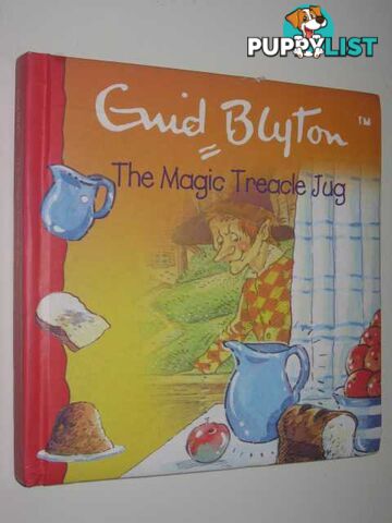 The Magic Treacle Jug  - Blyton Enid - 2006