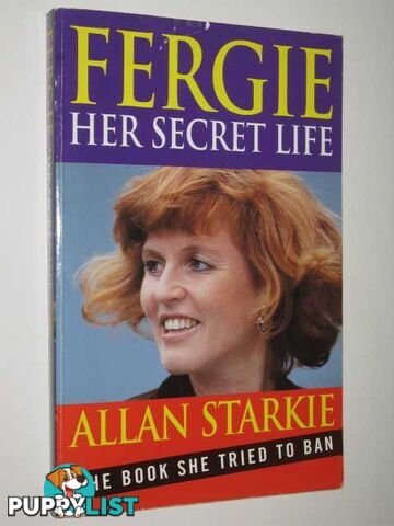 Fergie: Her Secret Life  - Starkie Allan - 1996