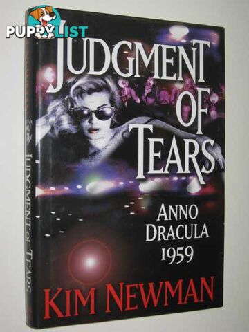 Judgment of Tears - Anno Dracula 1959 Series  - Newman Kim - 1998