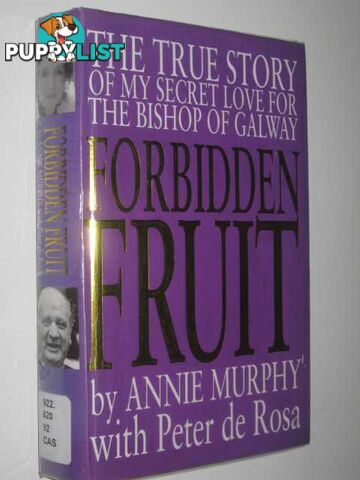 Forbidden Fruit : The True Story of My Secret Love for the Bishop  - Murphy Annie - 1993