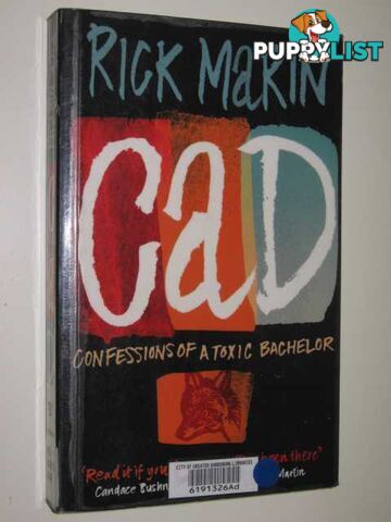 Cad: Confessions of a Toxic Bachelor  - Marin Rick - 2003