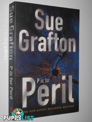 P Is for Peril - Kinsey Millhone Mystery  - Grafton Sue - 2001