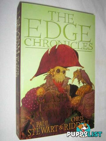 Clash of the Sky Galleons -The Edge Chronicles #9  - Stewart Paul & Riddell, Chris - 2007