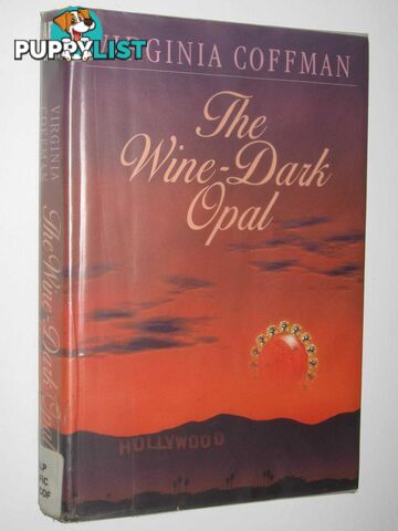 The Wine-Dark Opal  - Coffman Virginia - 1997