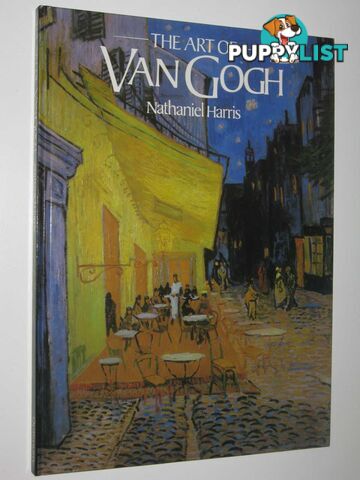 The Art of Van Gogh  - Harris Nathaniel - 1989