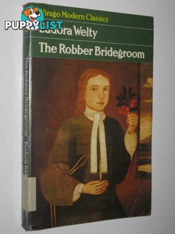 The Robber Bridegroom  - Welty Eudora - 1982