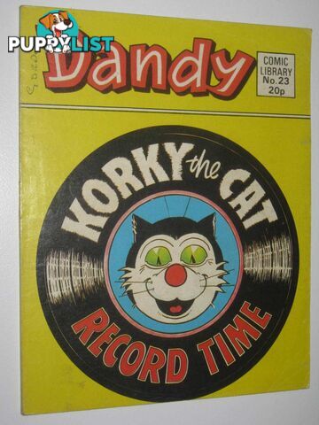 Korky the Cat in "Record Time" - Dandy Comic Library #23  - Author Not Stated - 1984