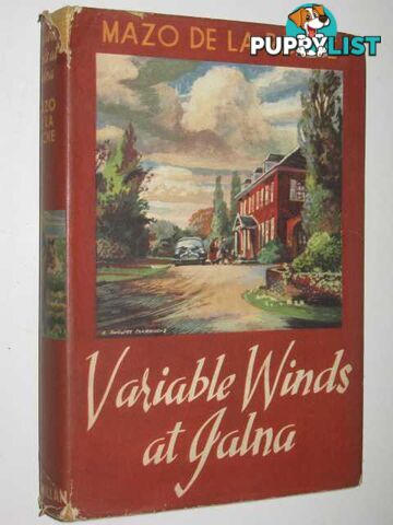 Variable Winds at Jalna - Whiteoaks of Jalna Series #15  - de La Roche Mazo - 1955