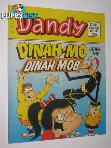 Dinah-Mo Joins the Dinah Mob - Dandy Comic Library #31  - Author Not Stated - 1984