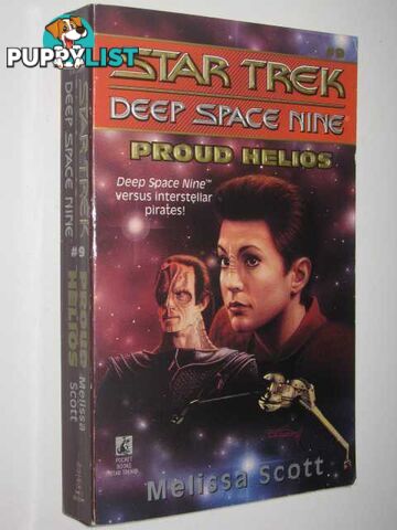 Proud Helios - STAR TREK Deep Space Nine Series #9  - Scott Melissa - 1995