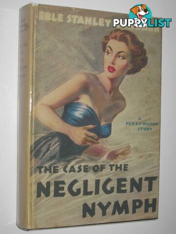 The Case of the Negligent Nymph - Perry Mason Series  - Gardner Erle Stanley - 1956