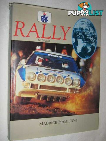 Rally: 1932 to 1986  - Hamilton Maurice - 1987