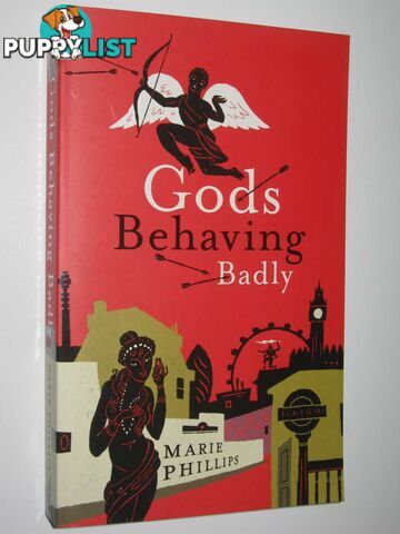 Gods Behaving Badly  - Phillips Marie - 2007