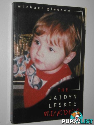 The Jaidyn Leskie Murder  - Gleeson Michael - 1999