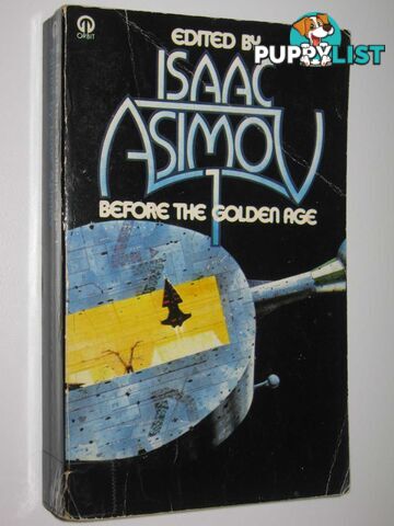 Before the Golden Age Volume One  - Asimov Isaac - 1984