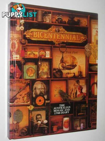 Bicentennial: An Australian Mosaic and 1788 Diary  - Gordon Harry - 1987