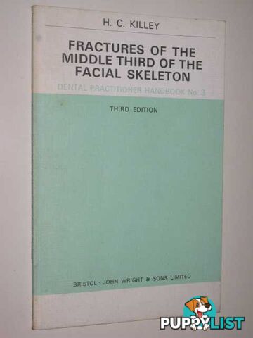 Fractures Of The Middle Third Of The Facial Skeleton  - Killey H.C. - 1977