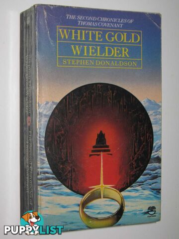 White Gold Wielder - Second Chronicles of Thomas Covenant Series #3  - Donaldson Stephen R. - 1983