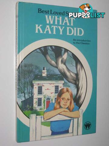 Best Loved Stories What Katy Did  - Author Not Stated